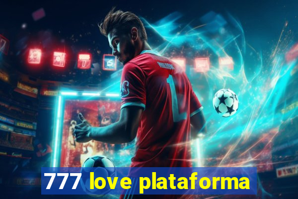 777 love plataforma